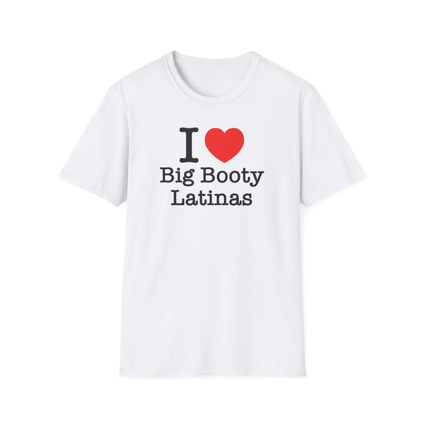 Big Booty Latinas T-Shirt