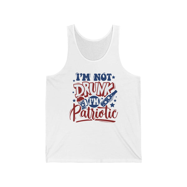 I'm Not Drunk I'm Patriotic Tank Top
