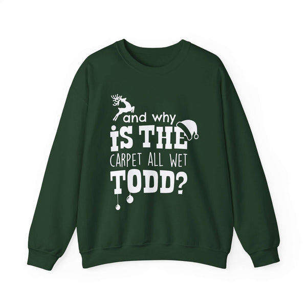 Why Is The Carpet All Wet Todd Sweater