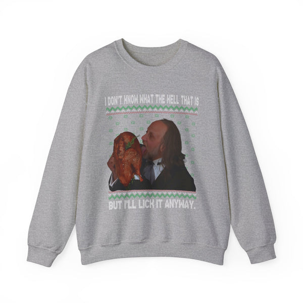 I'll Lick It Anyway Scary Movie Sweater