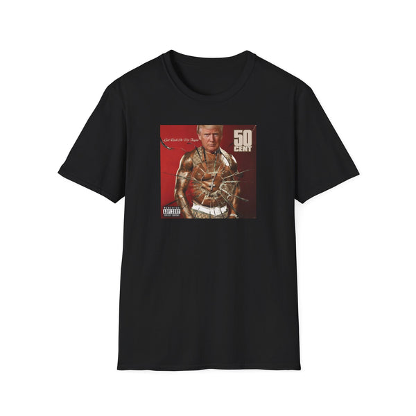 Trump Get Rich Or Die Trying 50 Cent T-Shirt