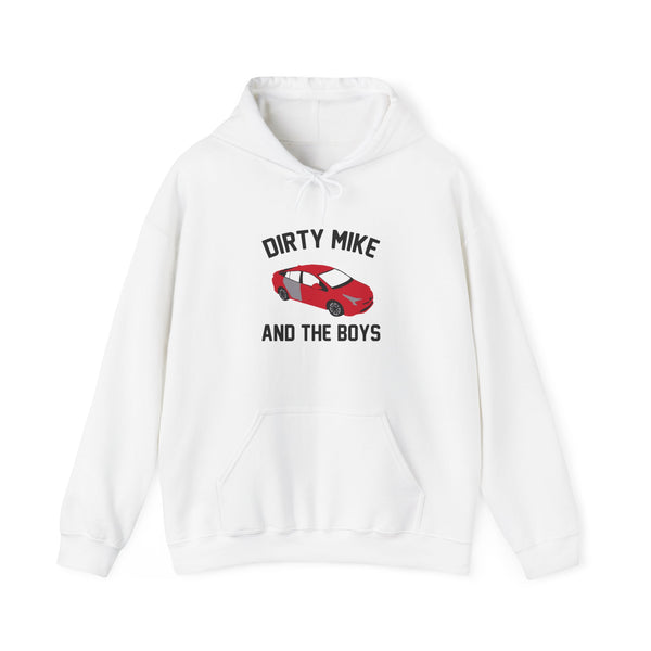 Dirty Mike and The Boys Hoodie