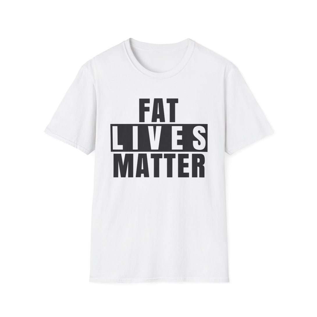 Fat Lives Matter T-Shirt