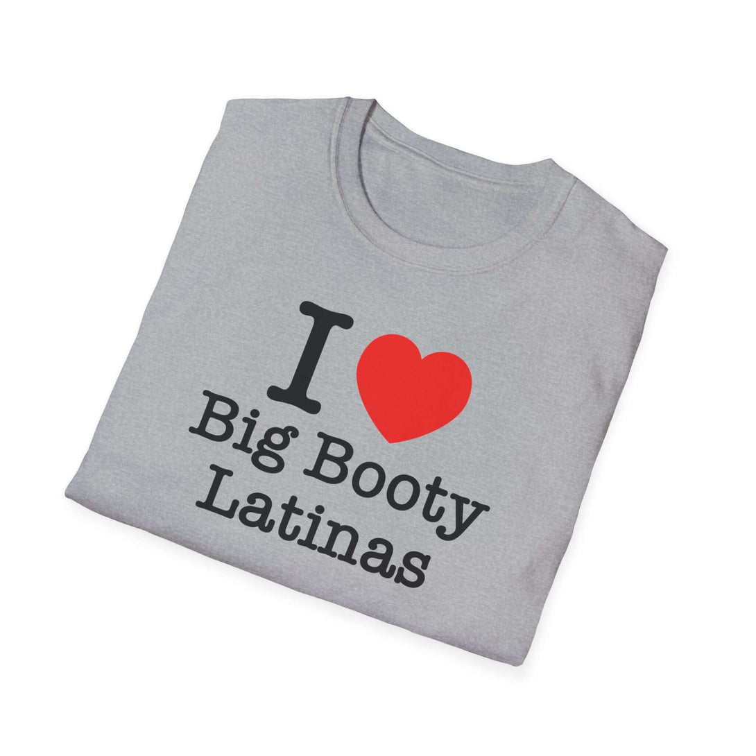 Big Booty Latinas T-Shirt