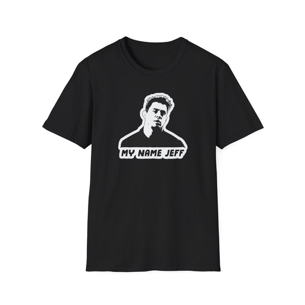My Name Jeff 22 Jump Street T-Shirt