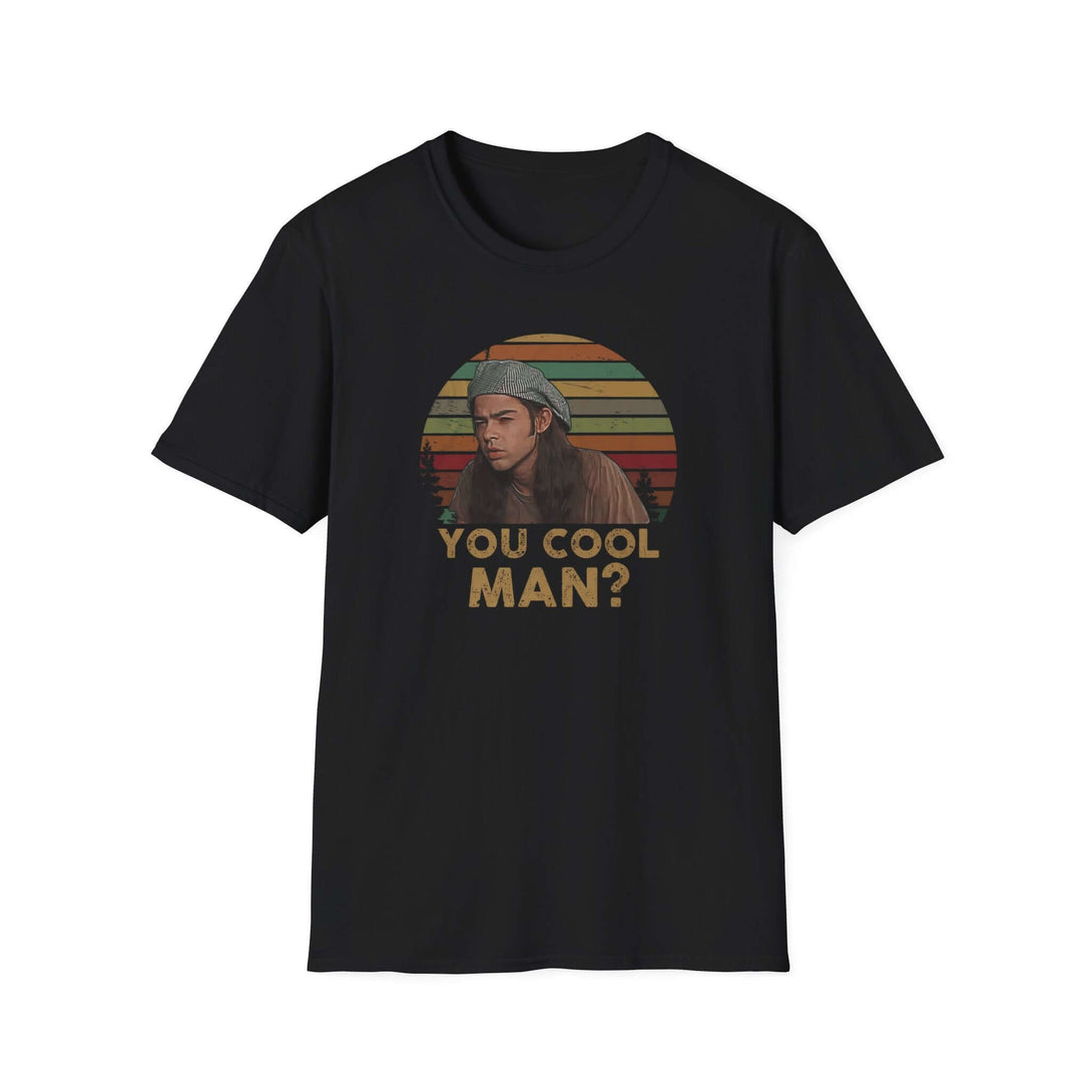 Dazed And Confused You Cool Man T-Shirt