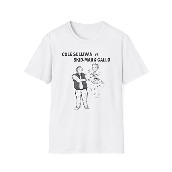 Cole Sullivan vs Skid-Mark Gallo Unisex T-Shirt