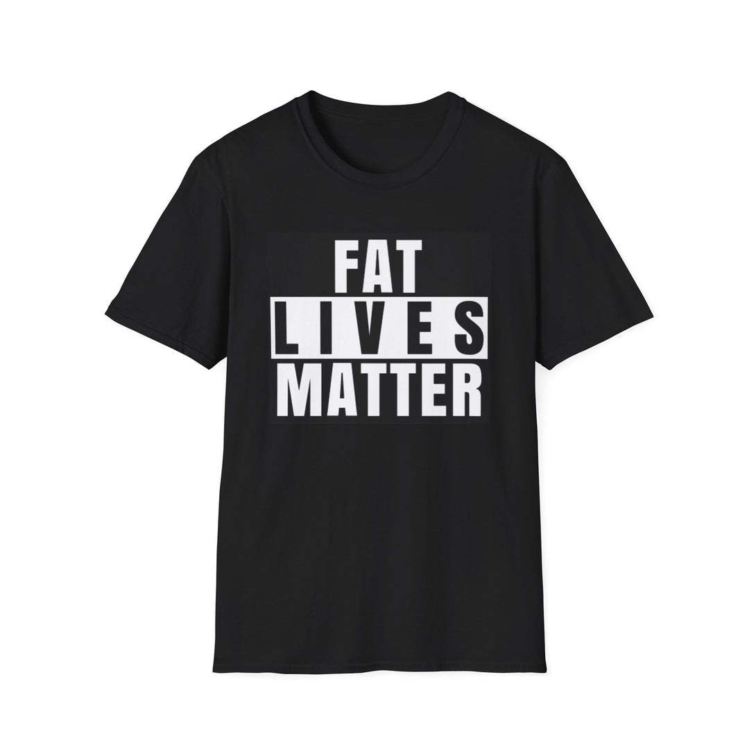 Fat Lives Matter T-Shirt
