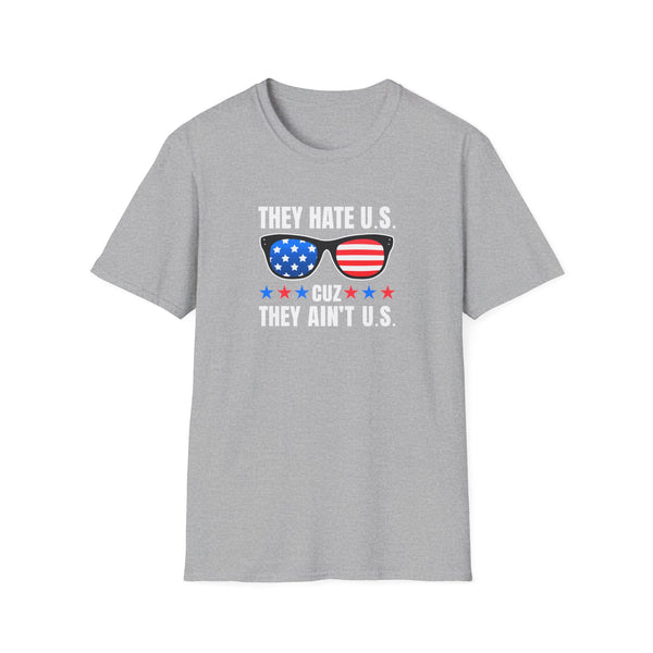 They Hate Us Cuz They Ain't Us T-Shirt