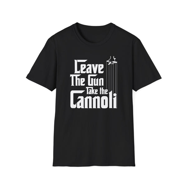 Leave The Gun, Take The Cannoli T-Shirt